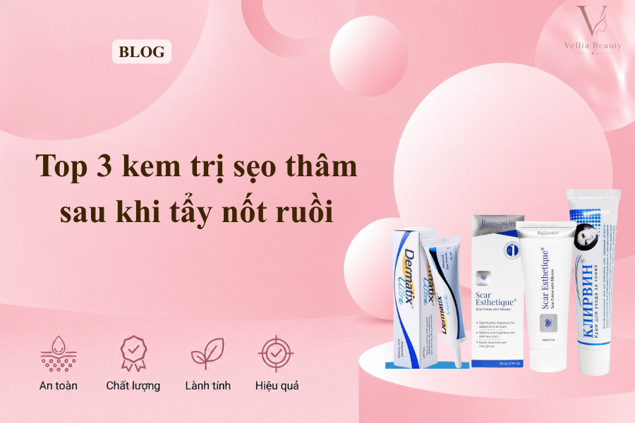 kem trị sẹo thâm sau khi tẩy nốt ruồi