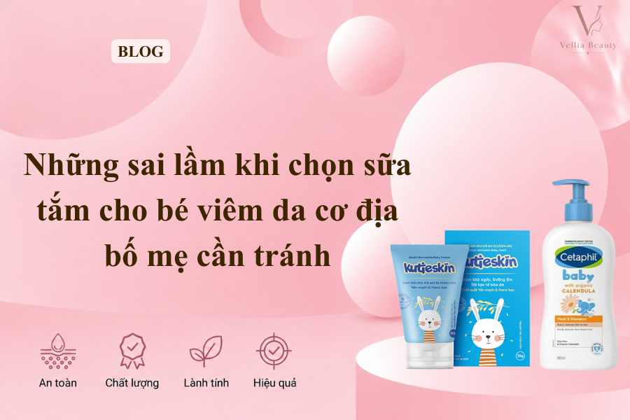 Những sai lầm khi chọn sữa tắm cho bé viêm da cơ địa bố mẹ cần tránh